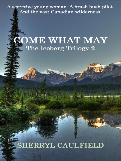 Title details for Come What May by Sherryl Caulfield - Available